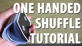One Handed Shuffle - TUTORIAL